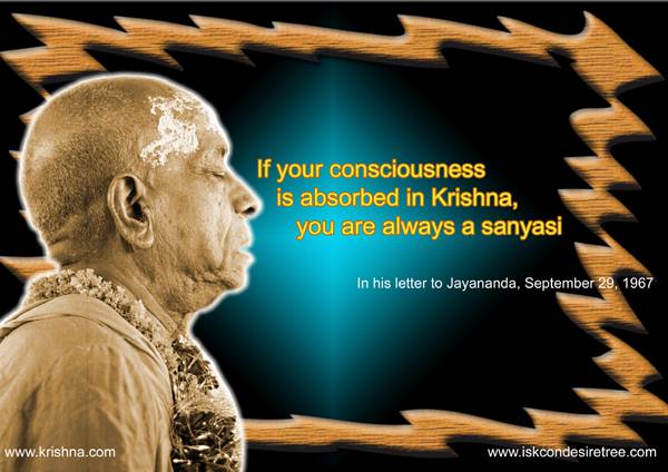 Quotes by Srila Prabhupada on Always Being A Sannyasi