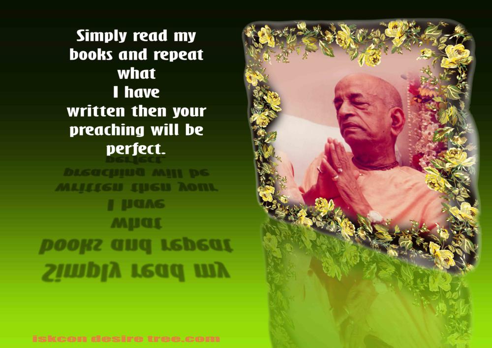 Quotes by Srila Prabhupada on Making Our Preaching Perfect
