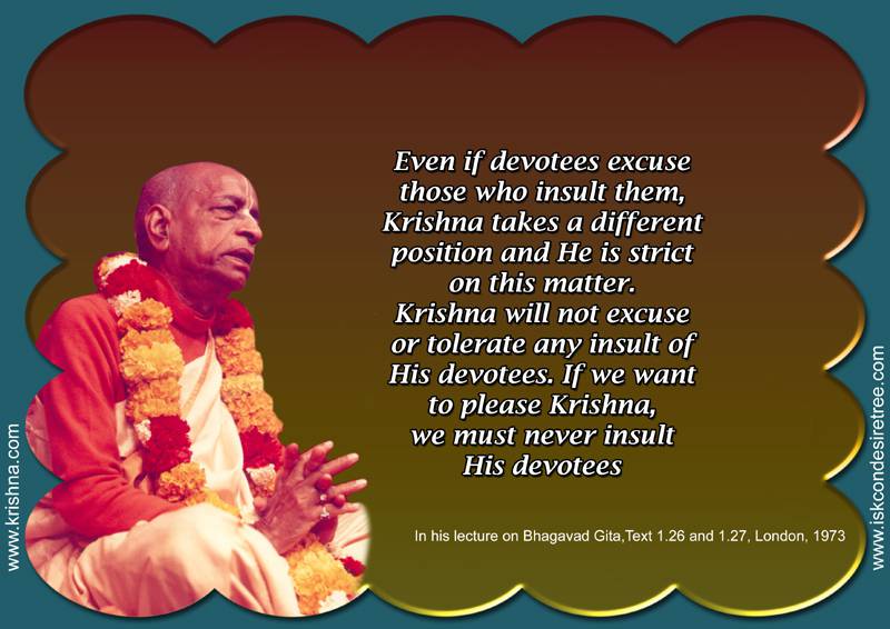 Quotes by Srila Prabhupada on Never Insult Devotees