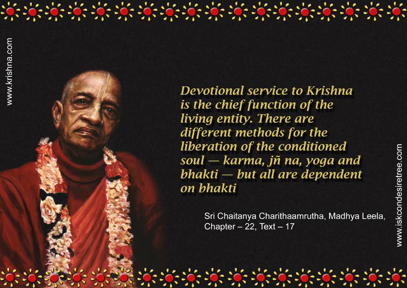Quotes by Srila Prabhupada on The Chief Function of The Living Entity