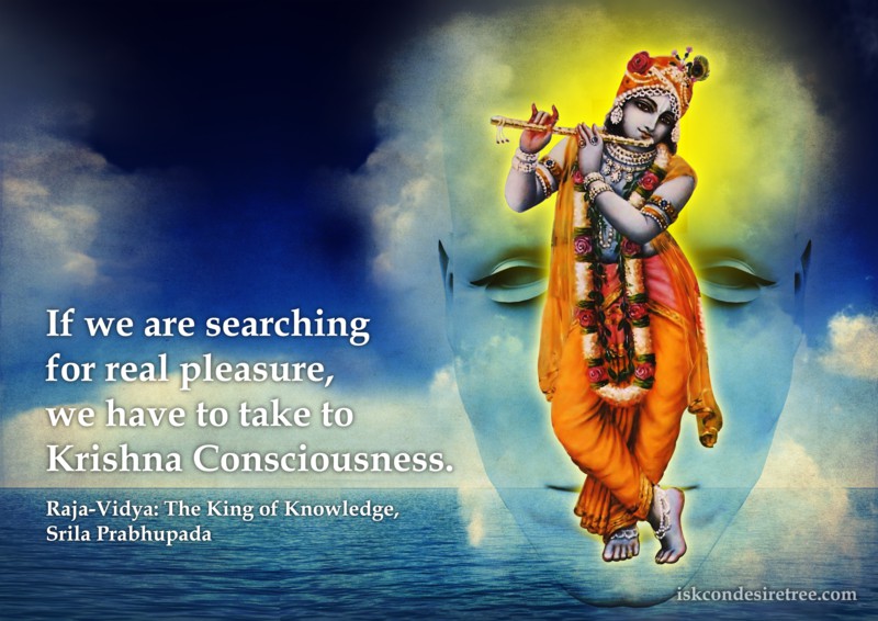 Srila Prabhupada on Real Pleasure - Krishna Consciousness