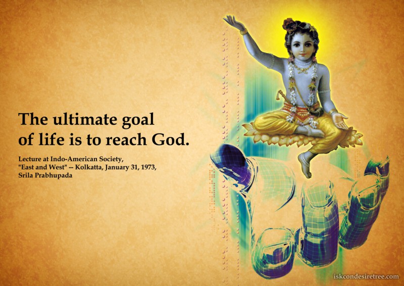 Srila Prabhupada on Ultimate Goal of Life